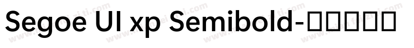 Segoe UI xp Semibold字体转换